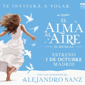 Musical  El alma al aire (Alejandro Sanz)
